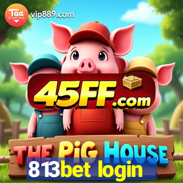 813bet login